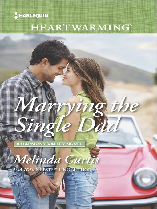 Title details for Marrying the Single Dad--A Clean Romance by Melinda Curtis - Available